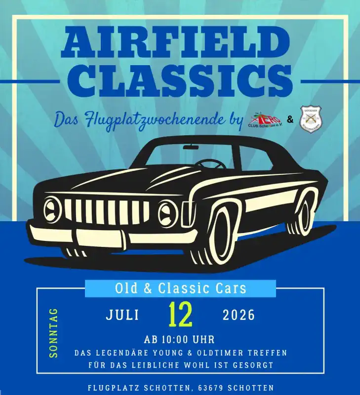 Am Sonntag, den 12. Juli 2026, lädt das Airfield Classics wieder an den Flugplatz bei Schotten‑Götzen ein.