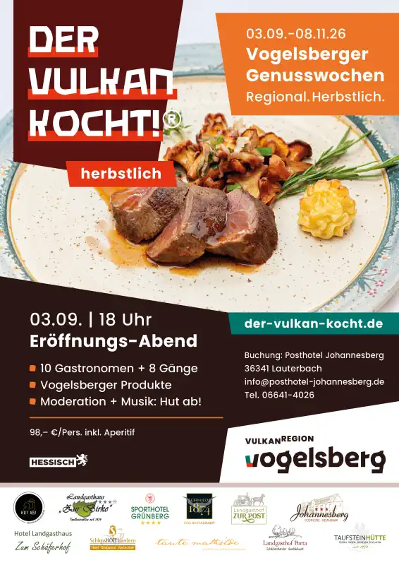 Am 3. September 2026 findet im Posthotel Johannesberg in Lauterbach der feierliche Eröffnungsabend von DER VULKAN KOCHT!®: HERBSTLICH statt.