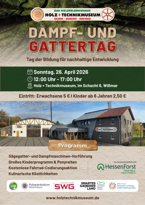 Am Sonntag, 26. April 2026, lädt das Gelände des Holz‑ und Technikmuseums von 12 bis 17 Uhr wieder zum traditionellen Dampf‑ und Gattertag ein – in diesem Jahr verbunden mit dem „Tag der nachhaltigen Bildung (BNE)“.
