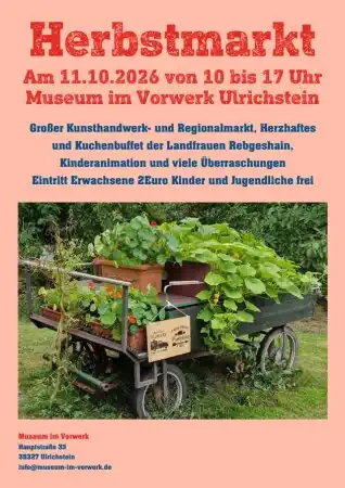 Der Herbstmarkt im Museum im Vorwerk in Ulrichstein findet am Sonntag, den 11. Oktober 2026, von 10 bis 17 Uhr in der Hauptstraße 33 statt und lädt Besucherinnen und Besucher zu einem stimmungsvollen Herbsttag in die historische Zehntscheune des Museums ein.