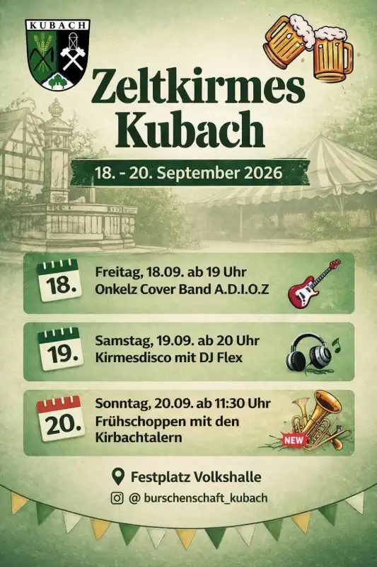 Die Kubacher Kirmes 2026 findet vom Freitag, 18. September, bis Sonntag, 20. September 2026, auf dem Festplatz an der Volkshalle Kubach statt und bringt drei Tage lang Musik, Dorfgemeinschaft und Kirmesstimmung ins Festzelt.