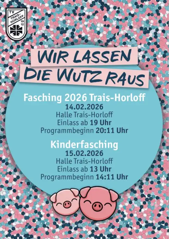 Trais-Horloff lässt die Wutz raus 2026