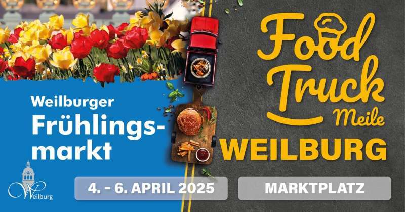 Frühlingsmarkt &amp; Foodtruckmeile Weilburg 2025