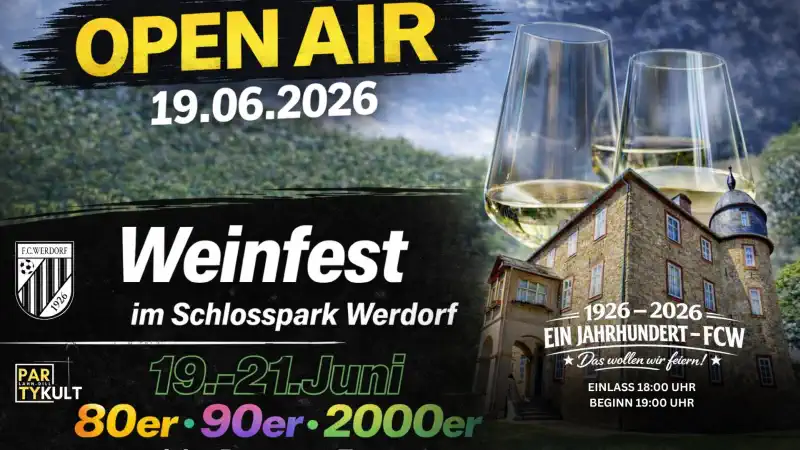 Der FC Werdorf feiert sein 100‑jähriges Vereinsjubiläum – und verwandelt den Schlosspark vom 19. bis 21. Juni 2026 in ein stimmungsvolles Weindorf.