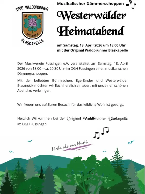 Am Samstag, 18. April 2026, lädt der Musikverein Fussingen zum traditionellen Westerwälder Heimatabend ins Dorfgemeinschaftshaus Fussingen ein.