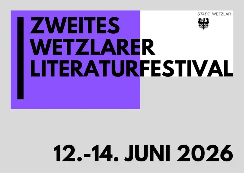 Das Wetzlarer Literaturfestival lädt vom 12. bis 14. Juni 2026 zu drei Tagen voller Sprache, Geschichten und Begegnungen ein.