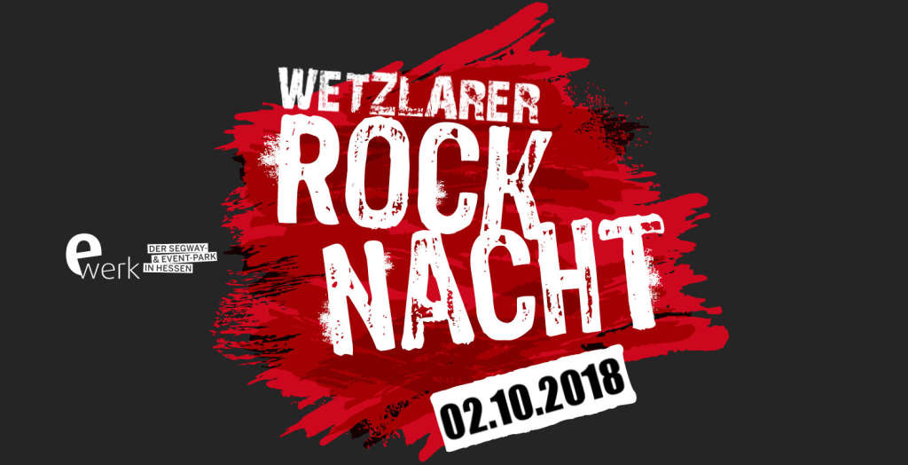 Wetzlarer Rock Nacht - Das Rockt !